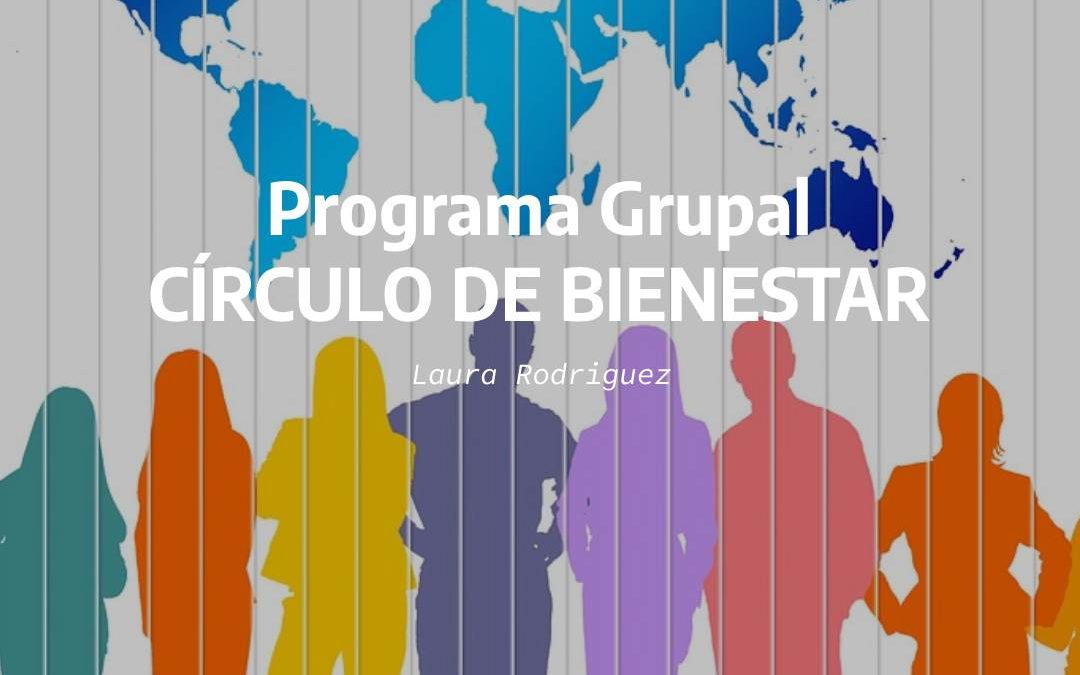Programa Grupal CÍRCULO DE BIENESTAR